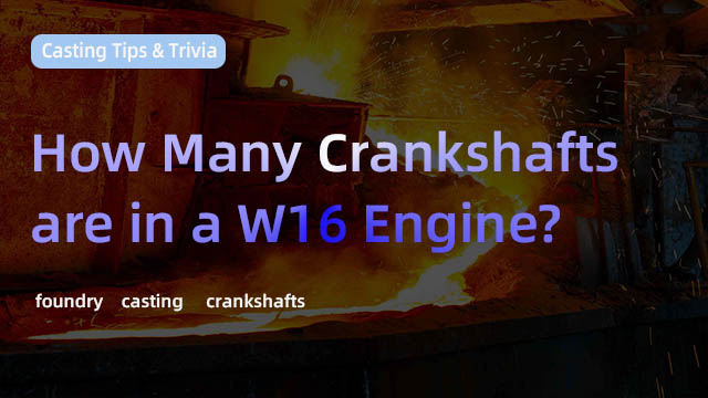 How Many Crankshafts Are in a W16 Engine?